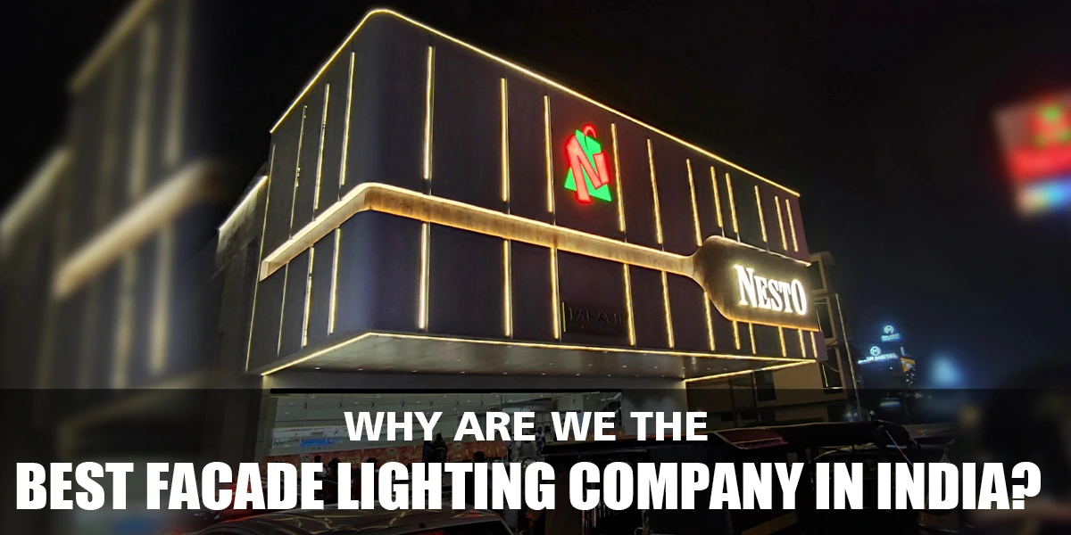 Why are we the Best Facade Lighting Company in India?