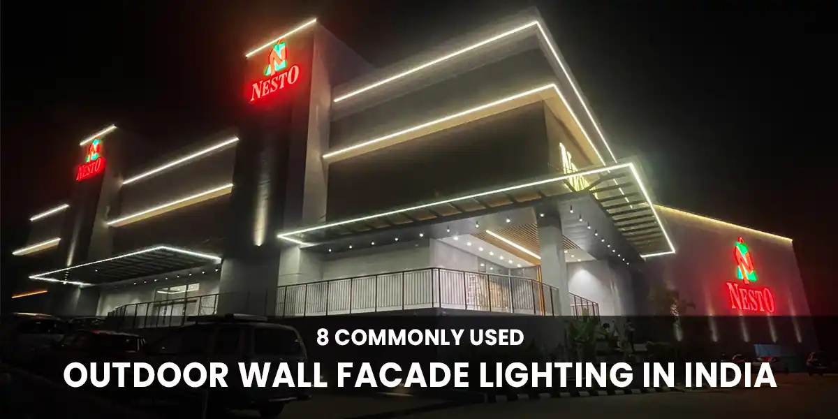 8 Commonly Used Outdoor Wall Facade Lighting