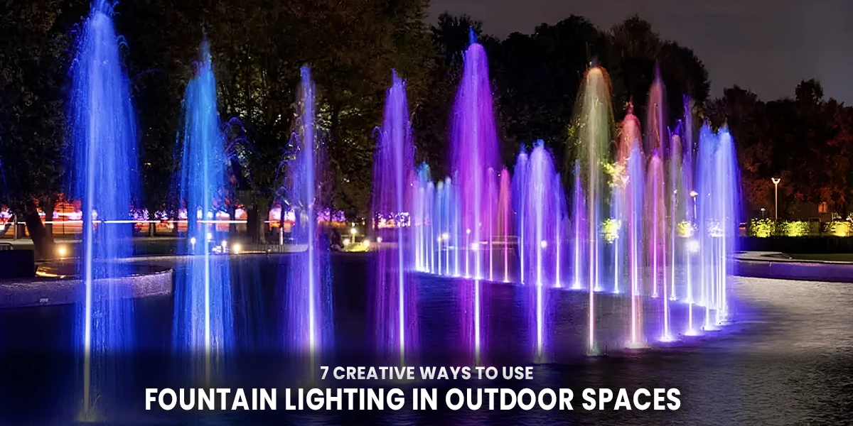 7 Creative Ways to Use Fountain Lighting in Outdoor Spaces