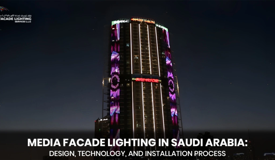 media facade lighting saudi arabia