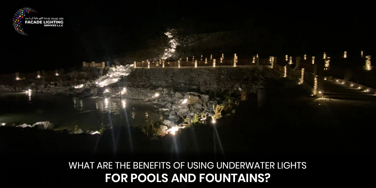 What Are the Benefits of Using Underwater Lights for Pools and Fountains?